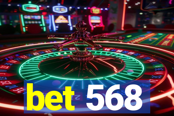 bet 568